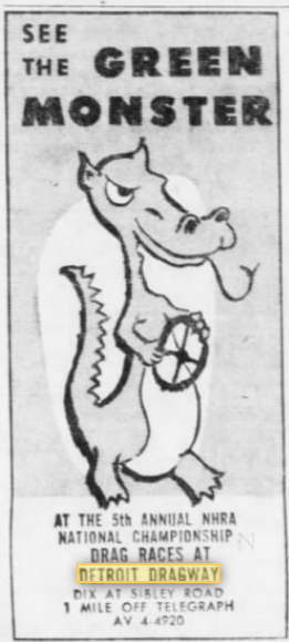 Detroit Dragway - 1959 Ad For Green Monster (newer photo)